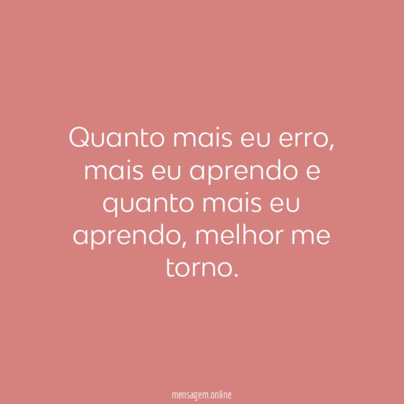 Quanto mais eu erro