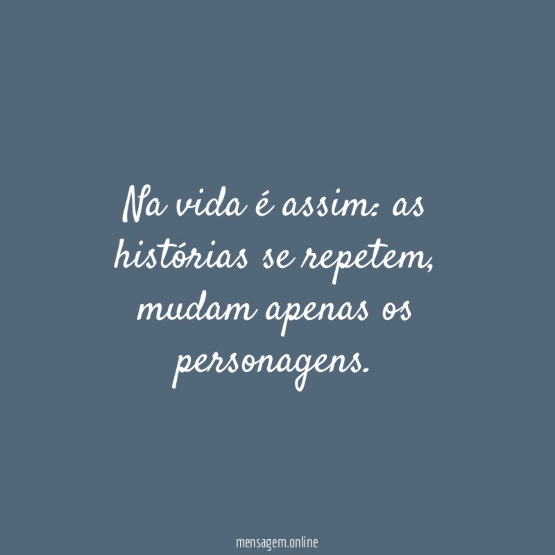 Na vida é assim