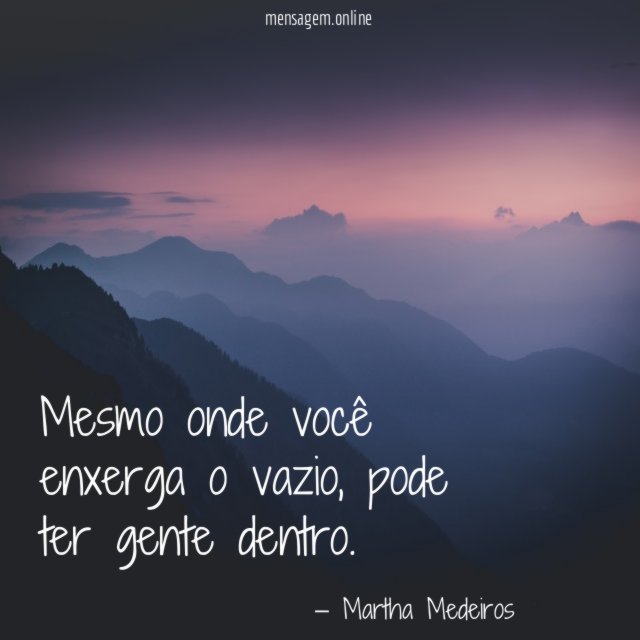 Mesmo onde você enxerga o vazio