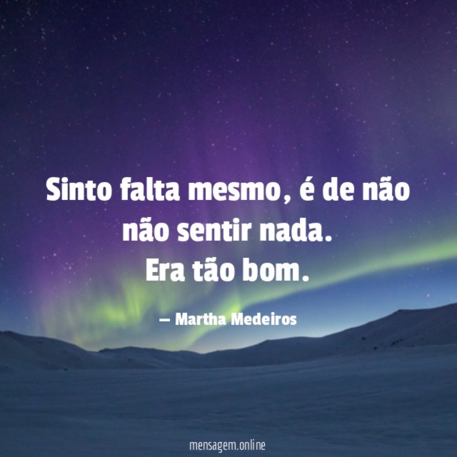 Sinto falta mesmo