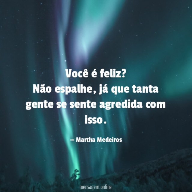 Você é feliz