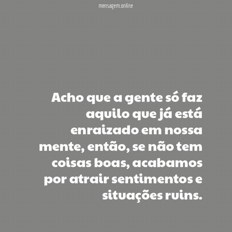 Situações ruins que atraímos