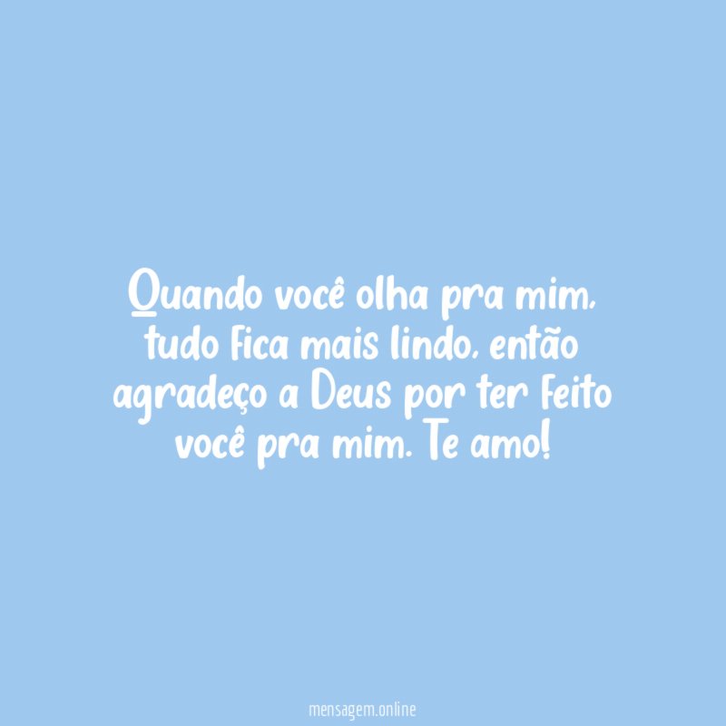 Quando você olha pra mim