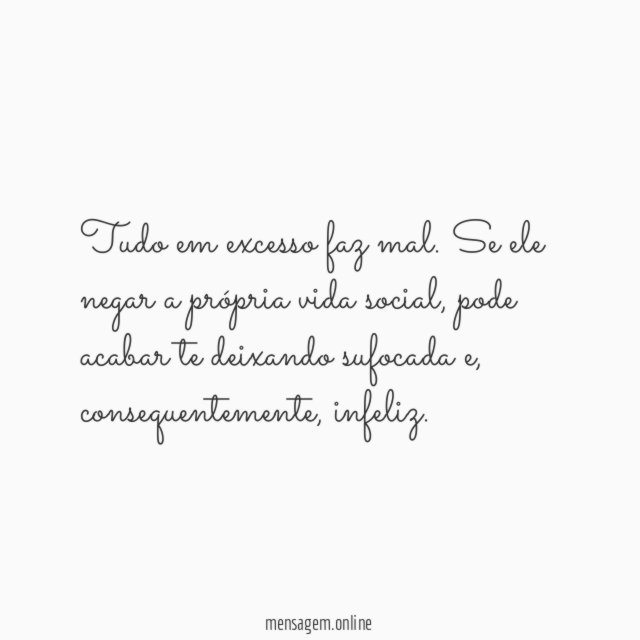 Aquele que sempre te escolhe e deixa os amigos de lado