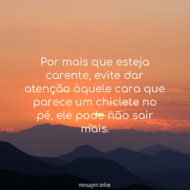 Aquele que te enche o saco
