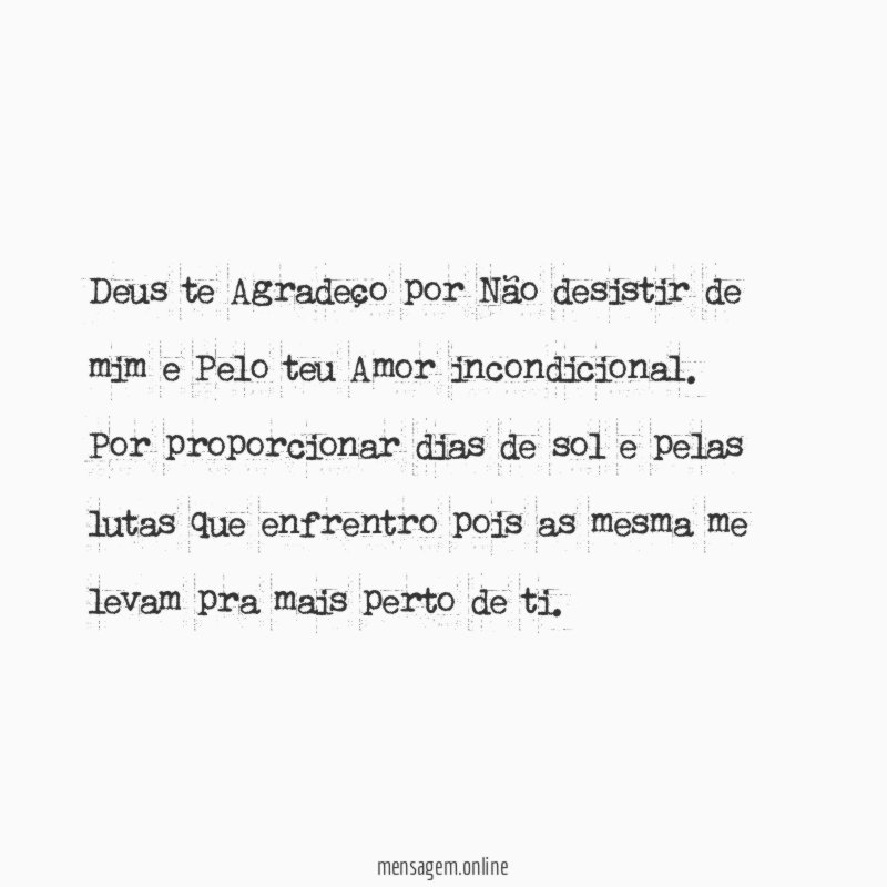 Deus te Agradeço por Não desistir de mim