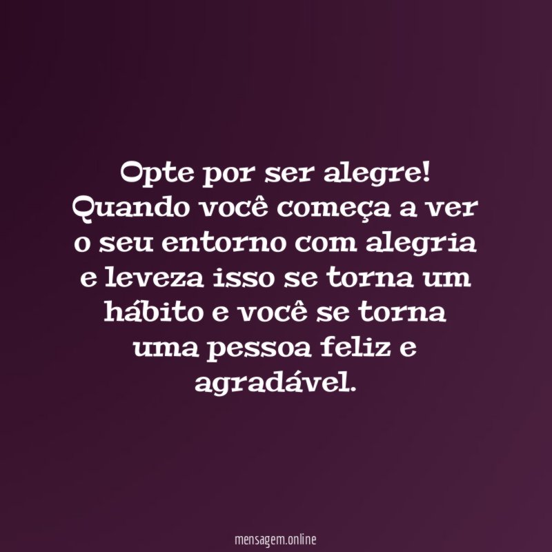 Seja alegre!