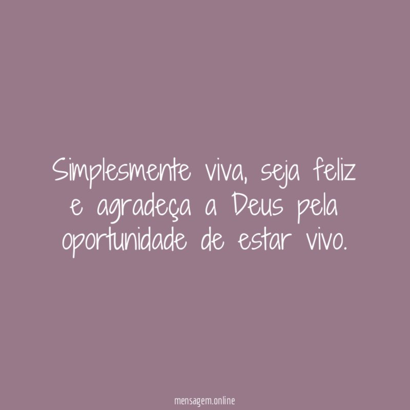 Simplesmente viva