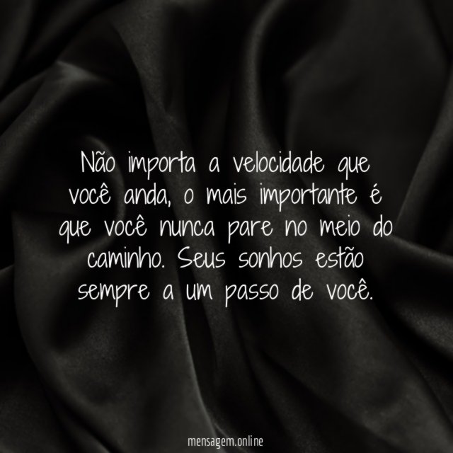 Seus sonhos estão a um passo