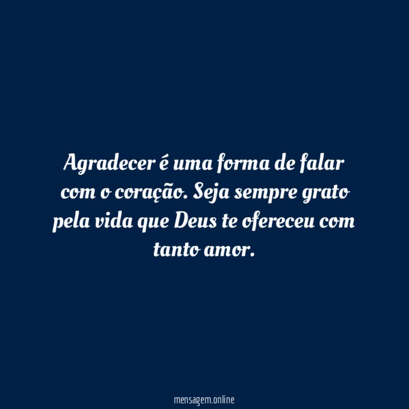 Agradecer é uma forma de falar com o coração