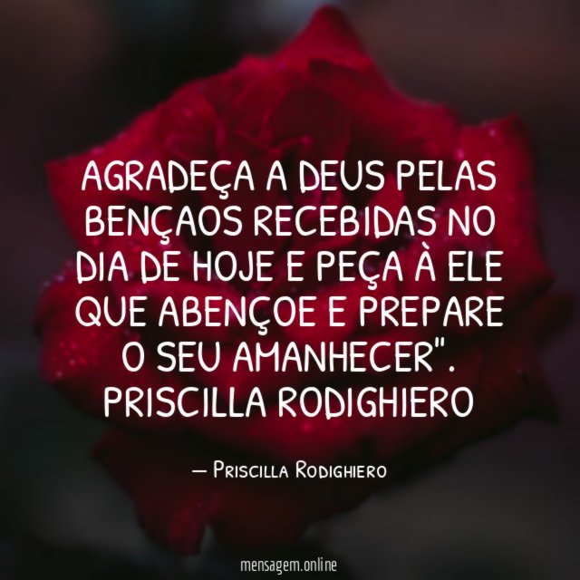 Agradeça a Deus pelas bençaos recebidas no dia