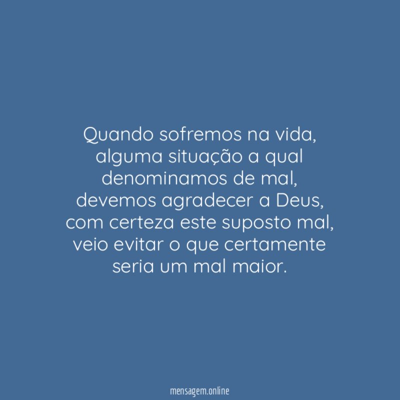 Quando sofremos na vida