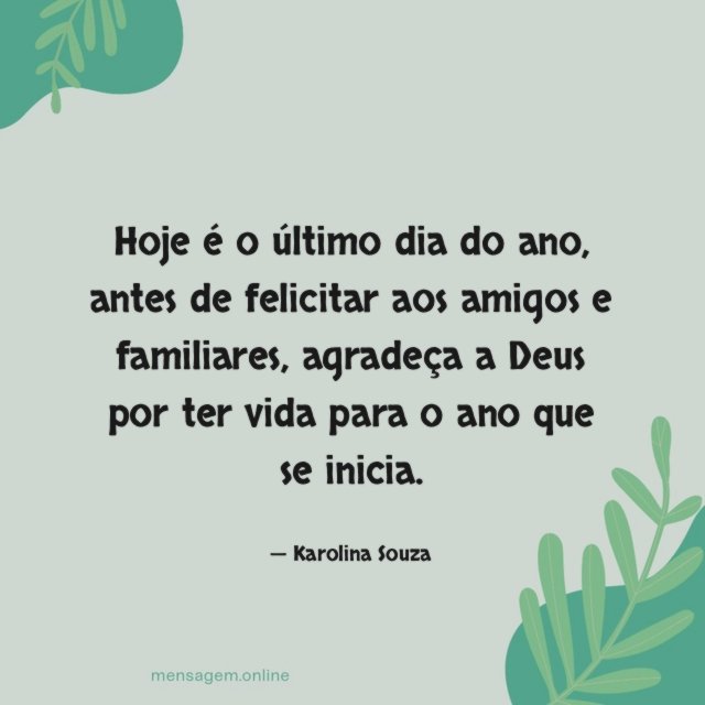 Hoje é o último dia do ano