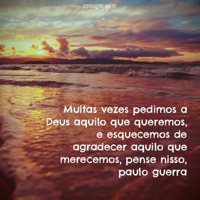 Muitas vezes pedimos a Deus aquilo que queremos
