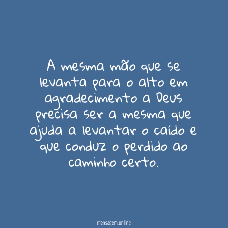 A mesma mão que se levanta para