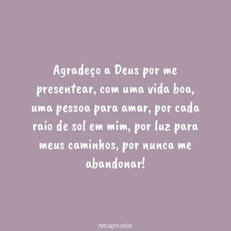 Agradeço a Deus por me presentear