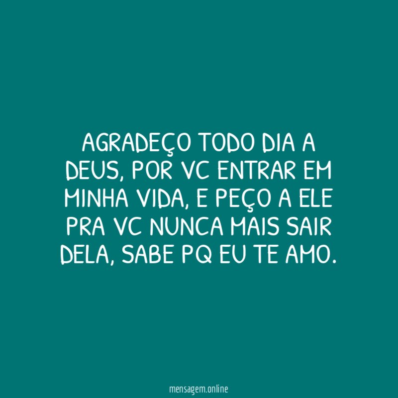 Agradeço todo dia a Deus