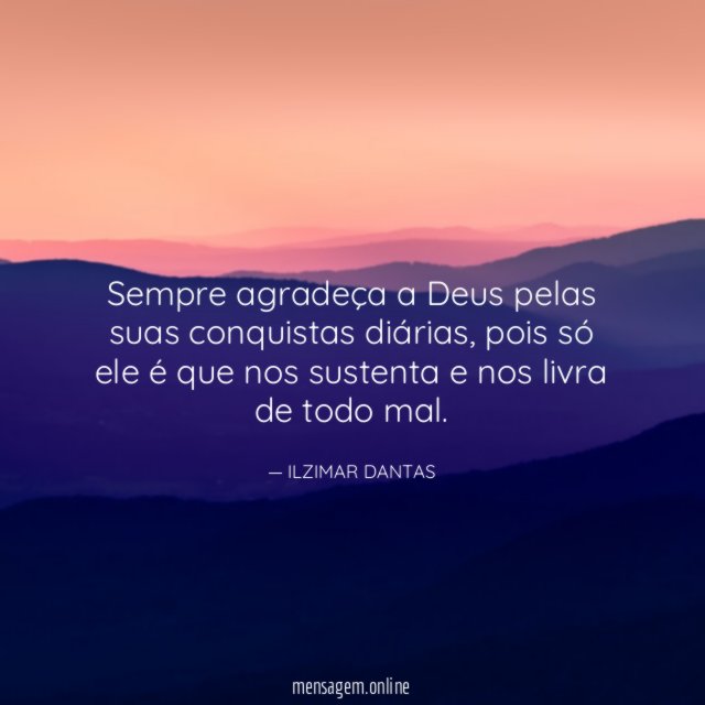 Sempre agradeça a Deus pelas suas conquistas diárias