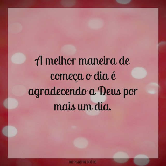 A melhor maneira de começa o dia é