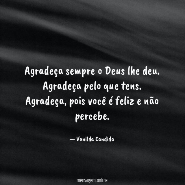 Agradeça sempre o Deus lhe deu