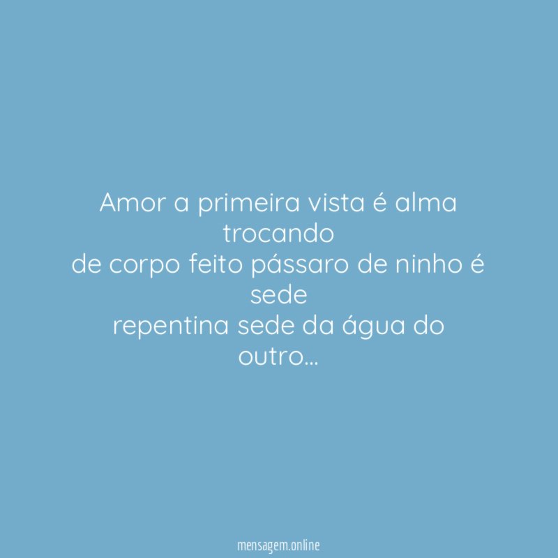 Amor a primeira vista é alma trocando de corpo