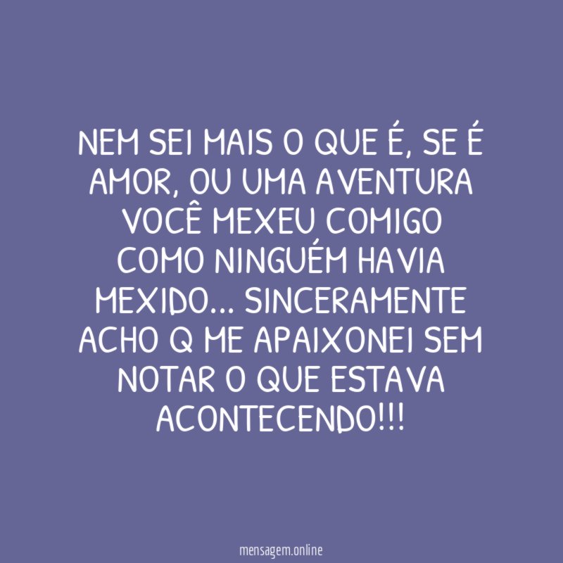 Nem sei mais o que é