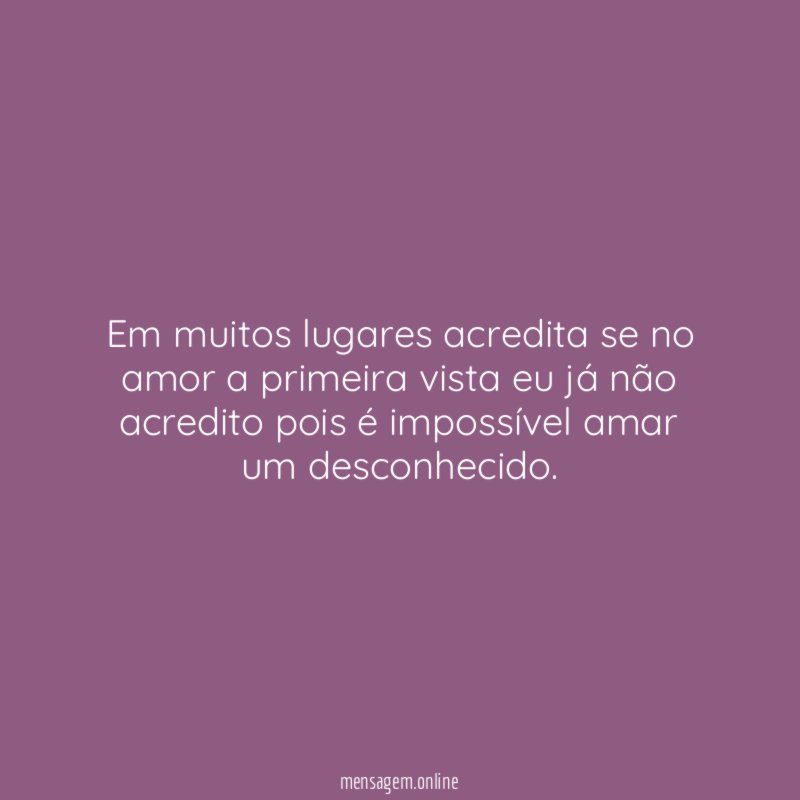 Em muitos lugares acredita se no amor a