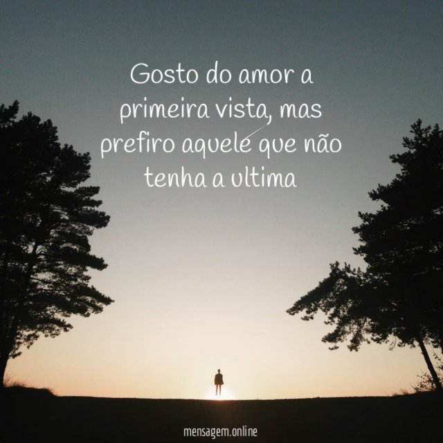 Gosto do amor a primeira vista