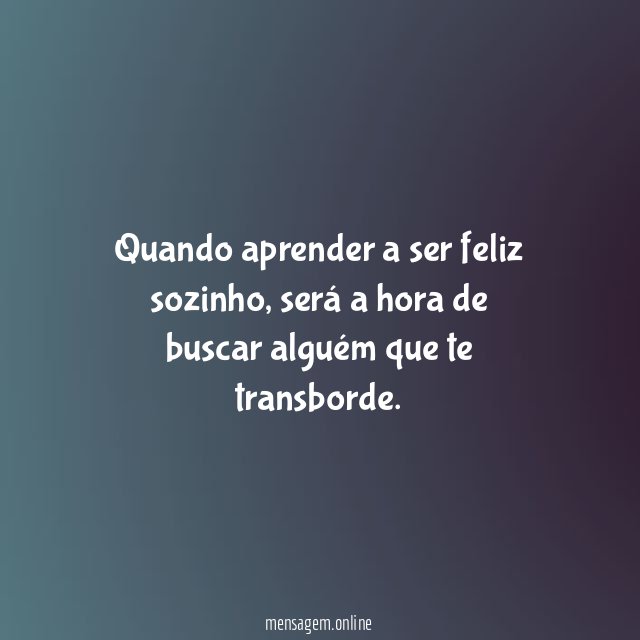 Sendo feliz sozinho