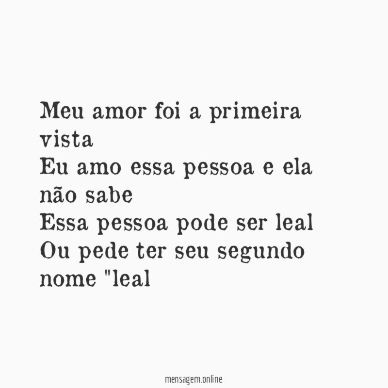Meu amor foi a primeira vista Eu amo essa