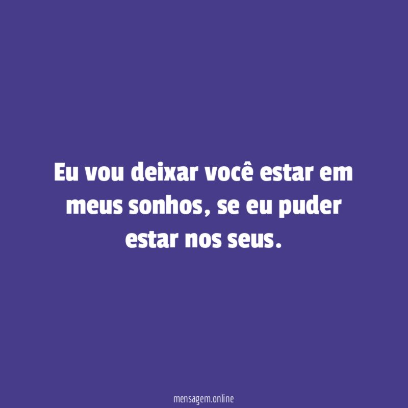 Eu vou deixar você estar em meus sonhos