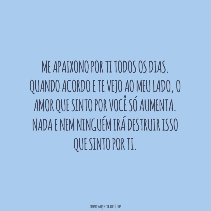 Todo dia me apaixono por você