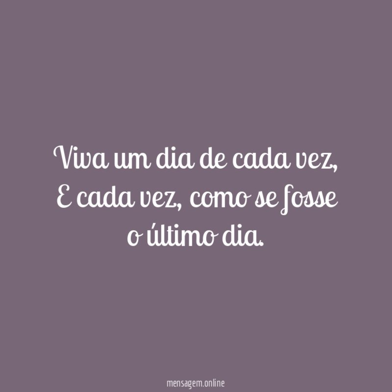 Viva um dia de cada vez