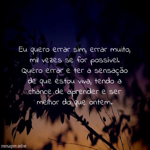 Quero errar sim, mil vezes