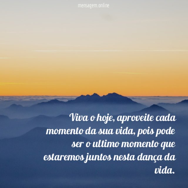 Viva o hoje