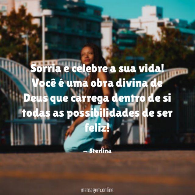 Sorria e celebre a sua vida