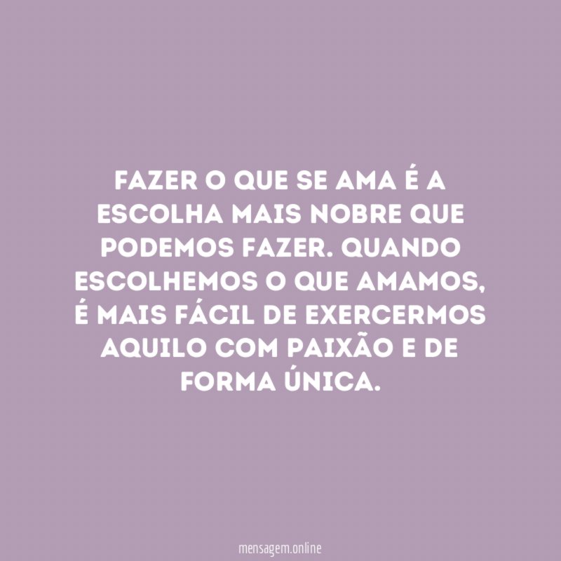 Fazer o que ama