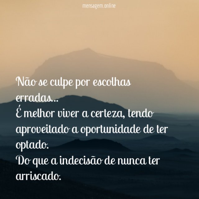 Não se culpe por escolhas erradas