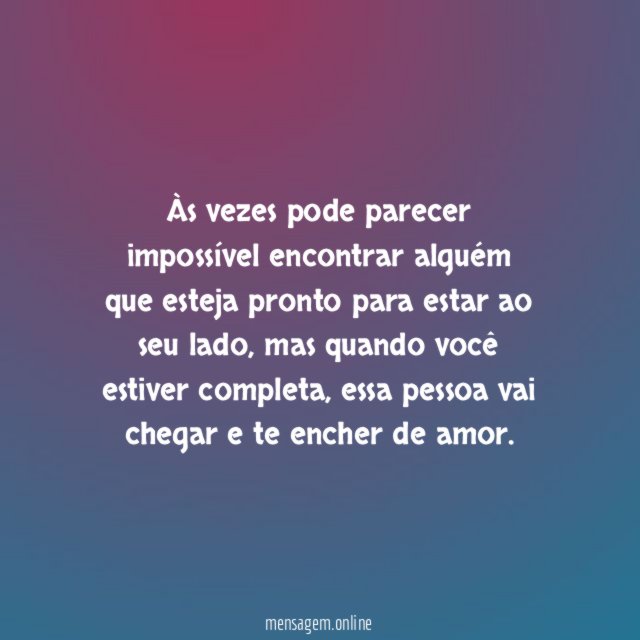 Quando você menos esperar