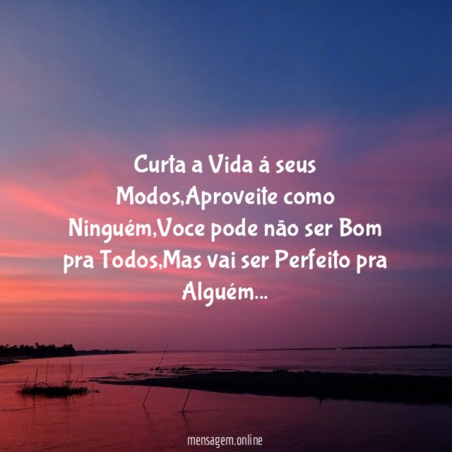 Curta a Vida á seus Modos