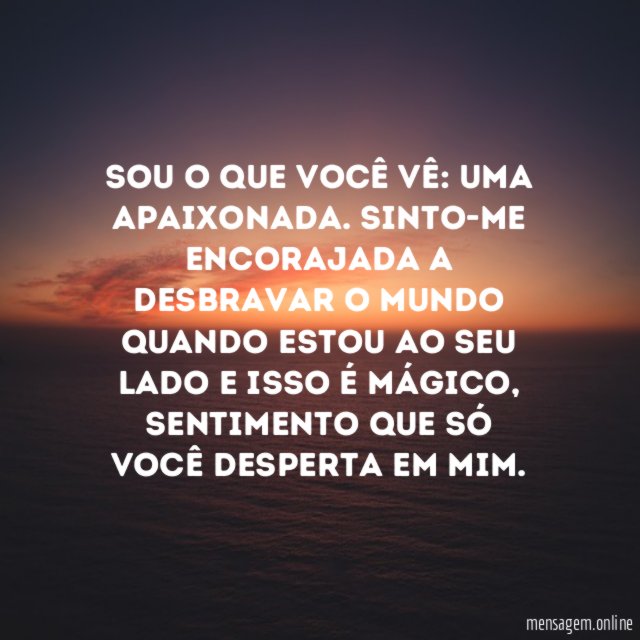 Sinto-me encorajada contigo