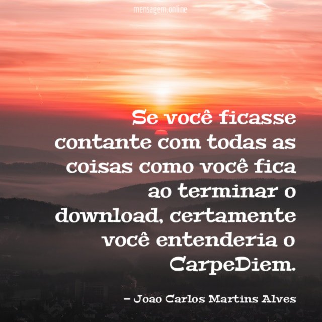 Se você ficasse contante com todas as coisas