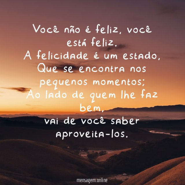 Você não é feliz