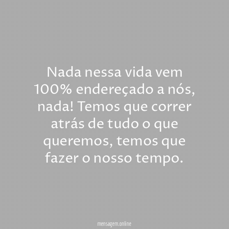 Nada é para nós
