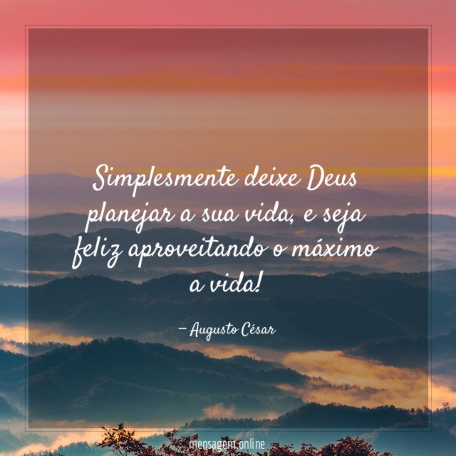 Simplesmente deixe Deus planejar a sua vida