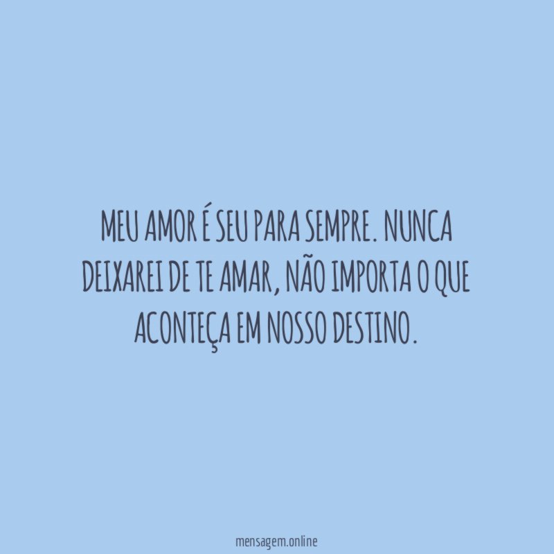 Te amo e sempre te amarei