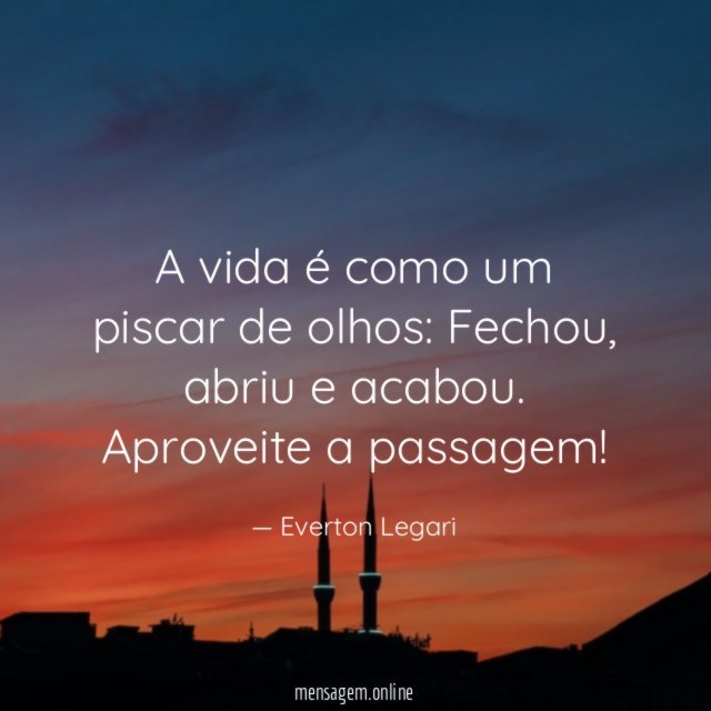 A vida é como um piscar de olhos