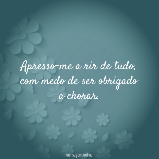 Apresso-me a rir de tudo