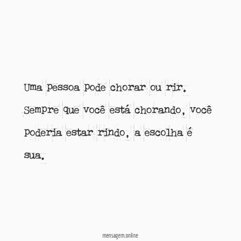 Uma pessoa pode chorar ou rir