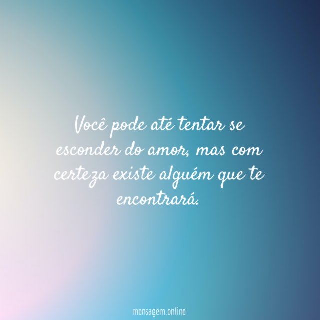 Não adianta se esconder